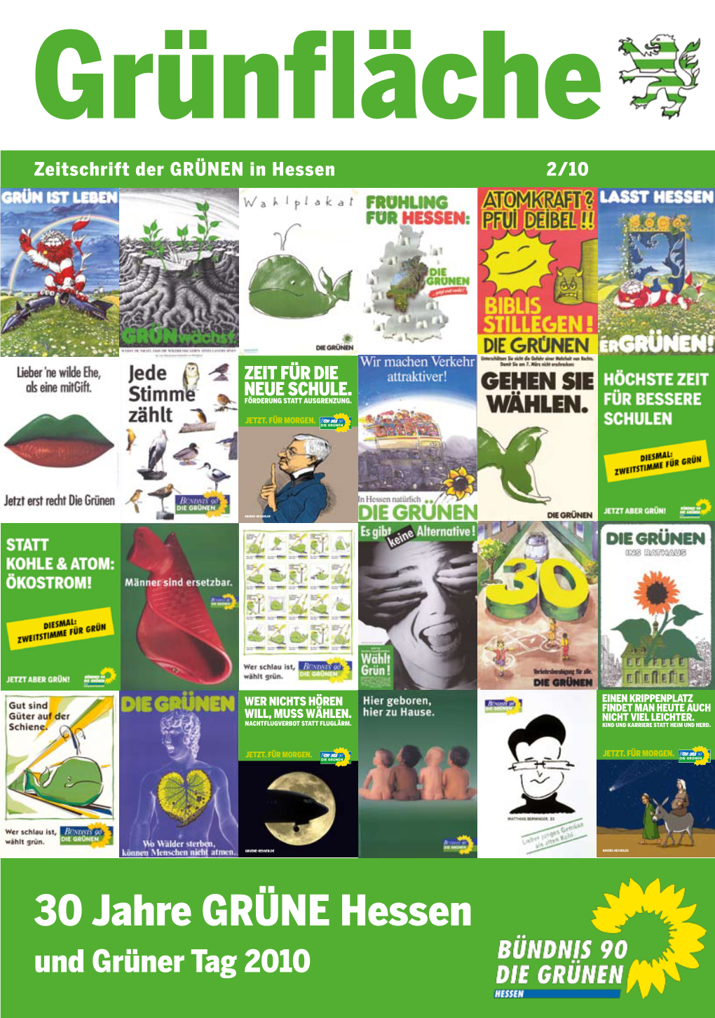 30 Jahre GRÜNE Hessen Und Grüner Tag 2010 Editorial · Inhalt · Impressum