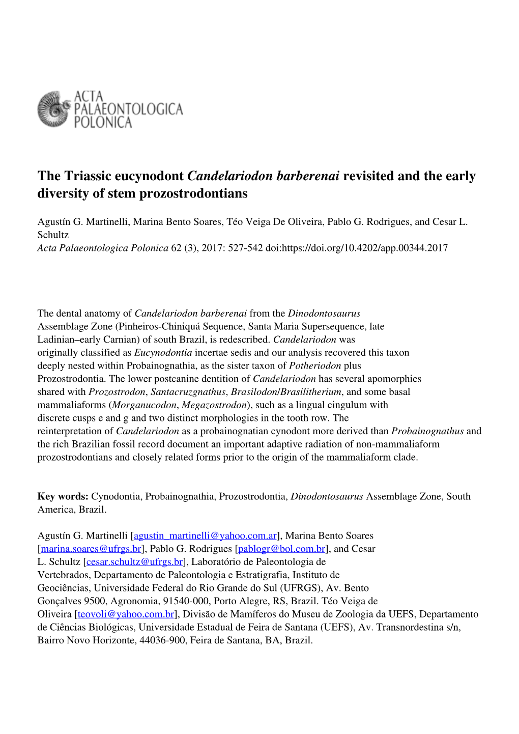 The Triassic Eucynodont Candelariodon Barberenai Revisited and the Early Diversity of Stem Prozostrodontians