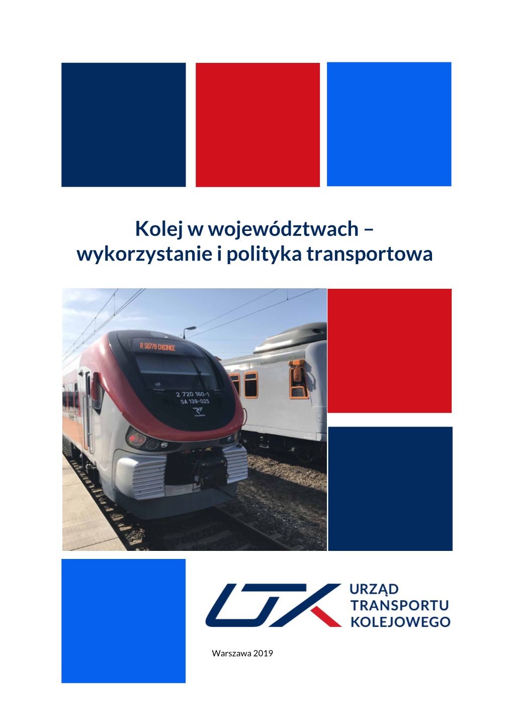 Kolej W Województwach – Wykorzystanie I Polityka Transportowa