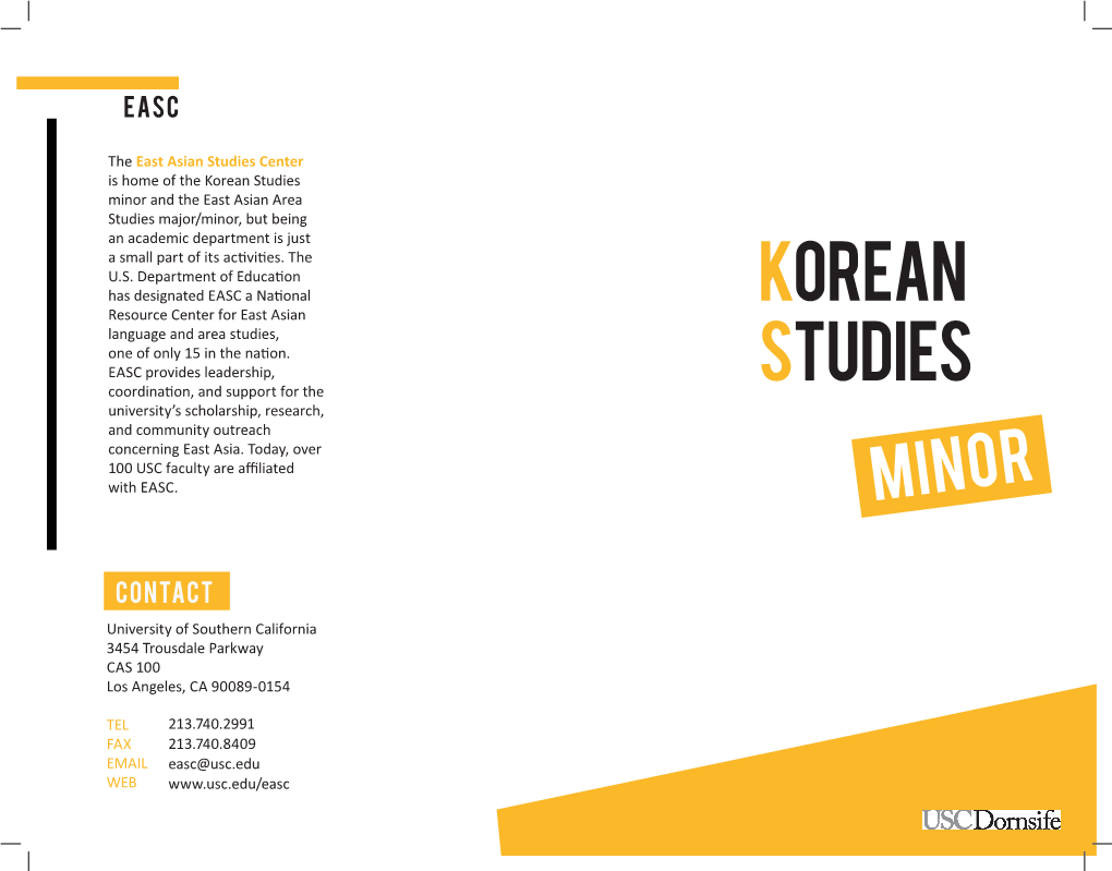 Korean Studies Minor and the East Asian Area Studies Major/Minor, but Being an Academic Department Is Just a Small Part of Its Activities