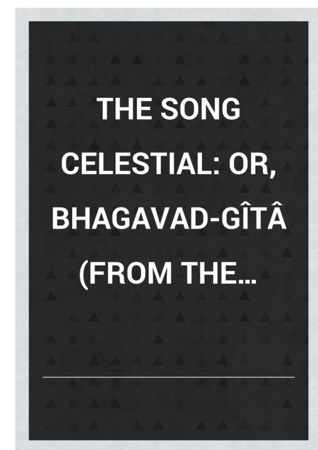 The Song Celestial: Or, Bhagavad-Gð“Â®Tð“Ñž