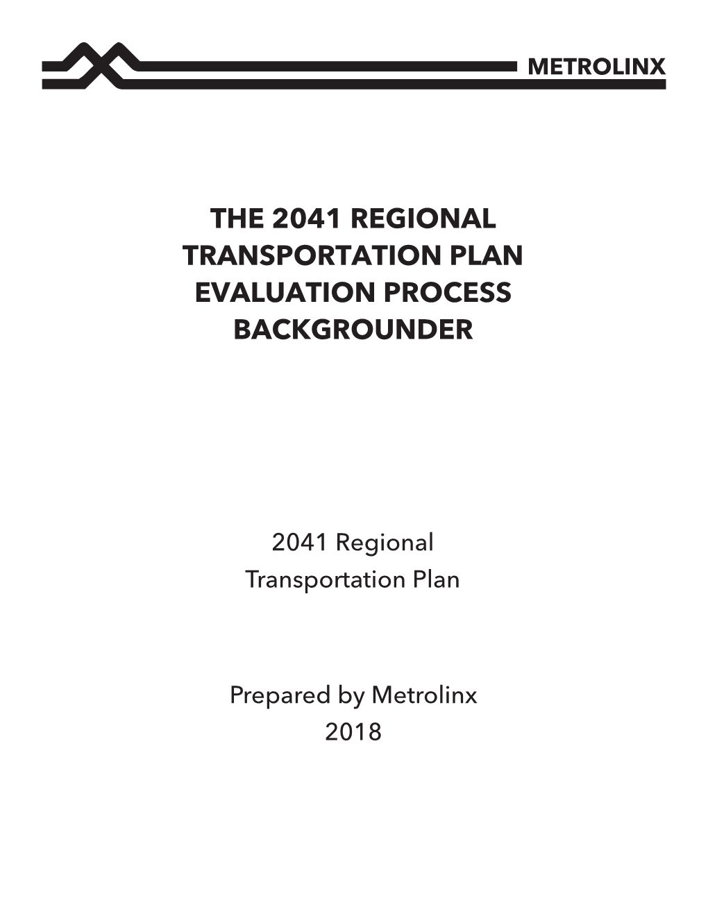 The 2041 Regional Transportation Plan Evaluation Process Backgrounder