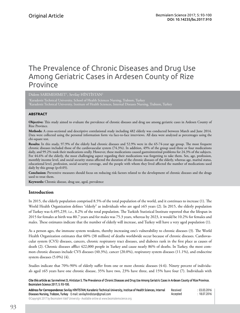 The Prevalence of Chronic Diseases and Drug Use Among Geriatric Cases in Ardesen County of Rize Province