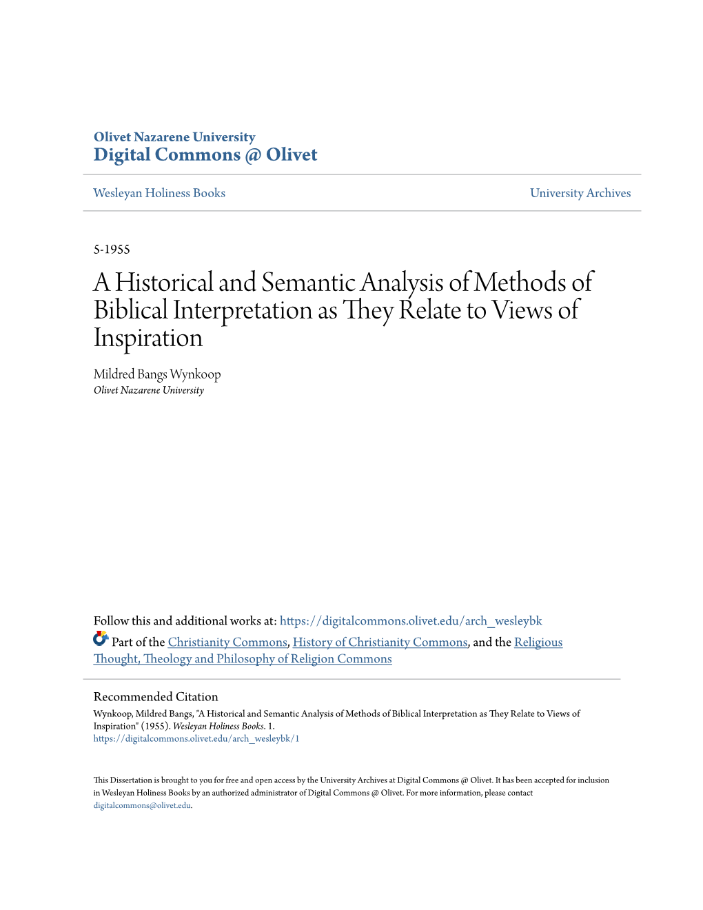 A Historical and Semantic Analysis of Methods of Biblical Interpretation As They Relate to Views of Inspiration Mildred Bangs Wynkoop Olivet Nazarene University