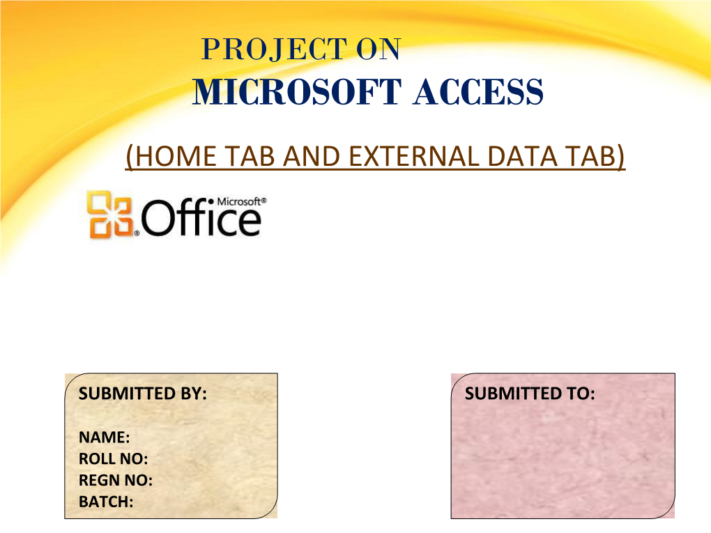 Microsoft Access (Home Tab and External Data Tab)