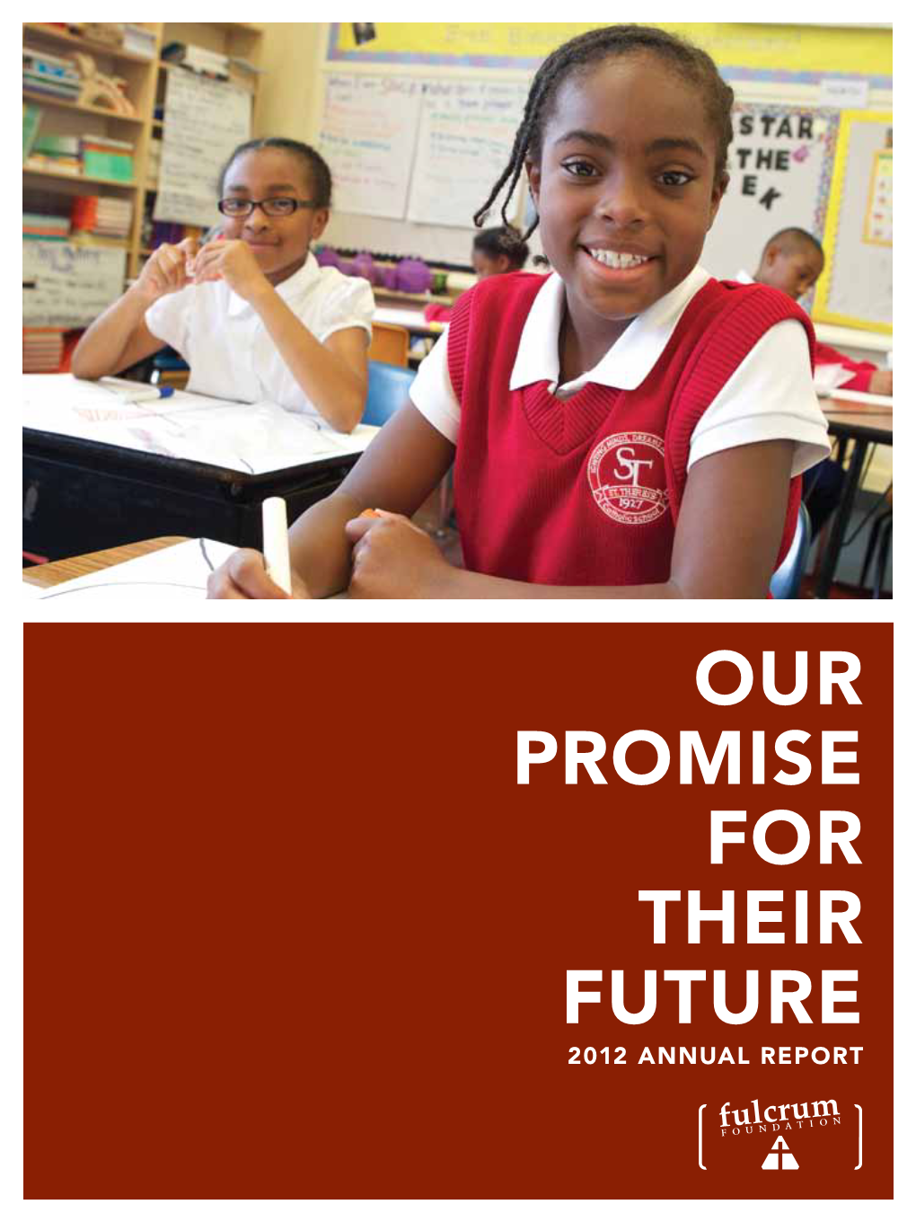 2012 Annual Report Our Promise