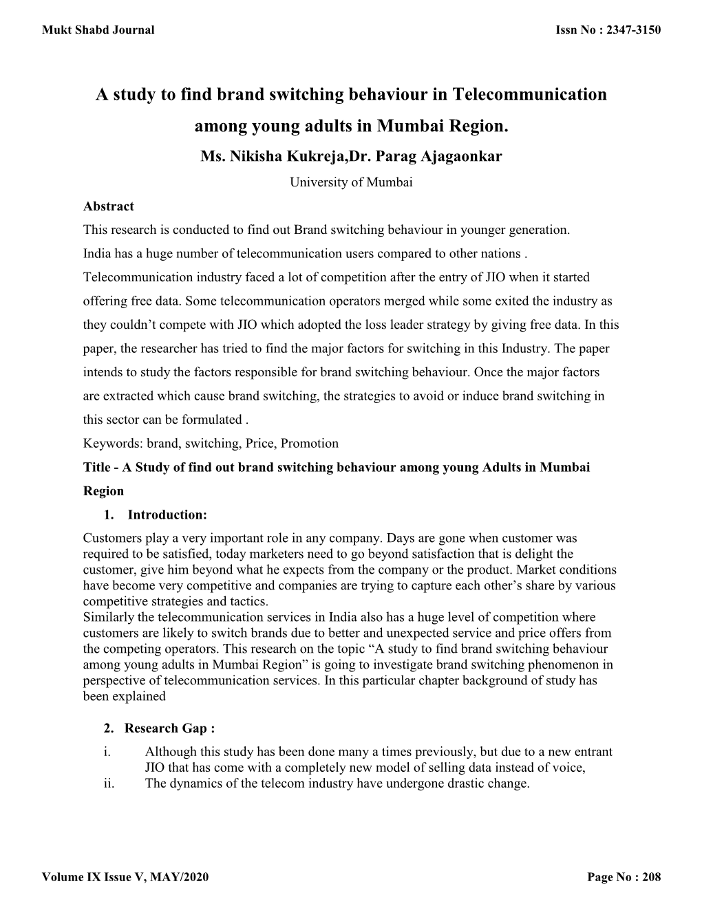 A Study to Find Brand Switching Behaviour in Telecommunication Among Young Adults in Mumbai Region