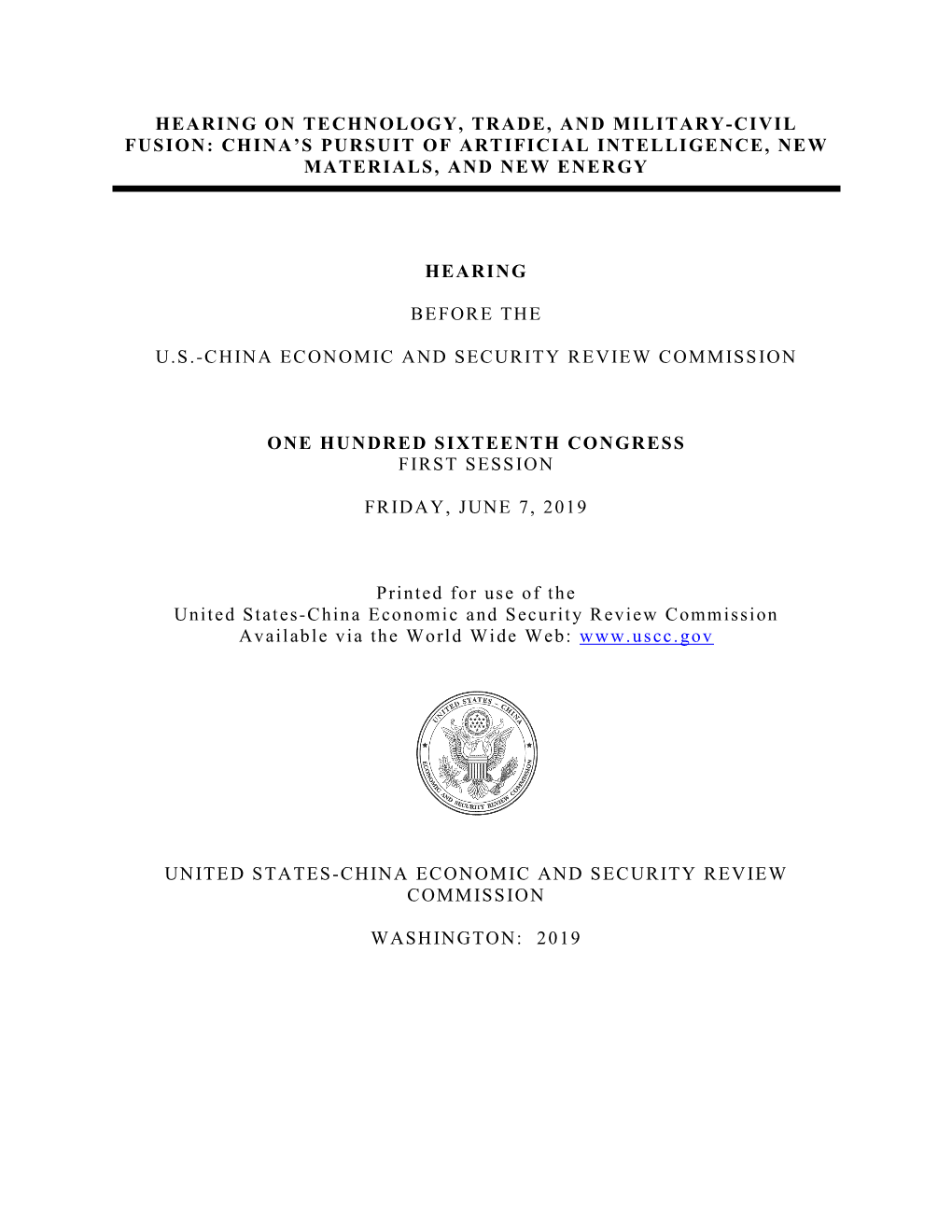 Hearing on Technology, Trade, and Military-Civil Fusion: China’S Pursuit of Artificial Intelligence, New Materials, and New Energy