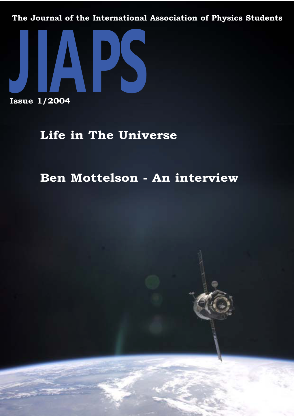 Life in the Universe Ben Mottelson