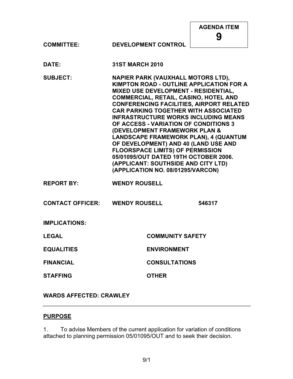 Committee: Development Control Agenda Item Date: 31St March 2010 Subject: Napier Park (Vauxhall Motors Ltd), Kimpton Road