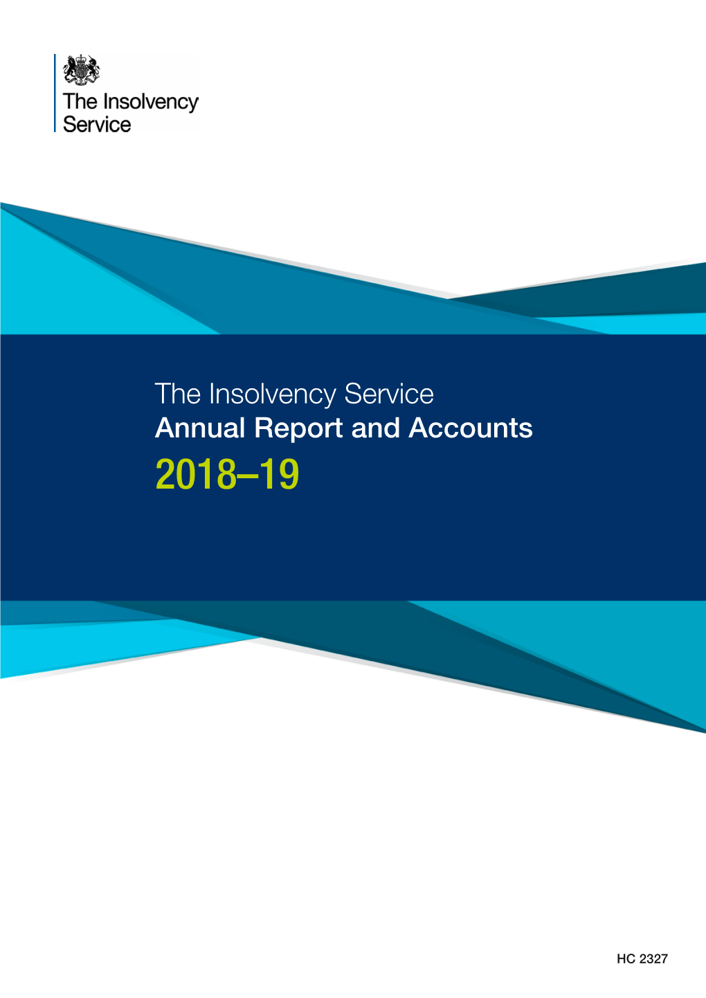 HC 2327 – the Insolvency Service Annual Report And