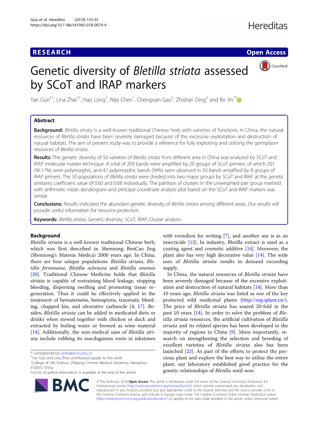 Genetic Diversity of Bletilla Striata Assessed by Scot and IRAP Markers Yan Guo1†, Lina Zhai1†, Hao Long1, Nipi Chen1, Chengxian Gao1, Zhishan Ding2 and Bo Jin1*