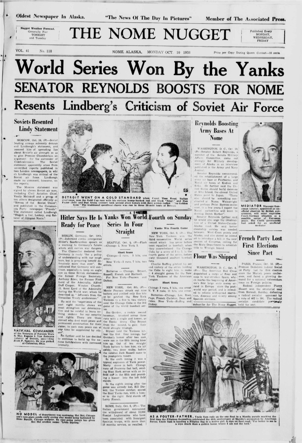 World Series Won by the Yanks SENATOR REYNOLDS BOOSTS for NOME Resents Lindberghs Criticism of Soviet Air Force