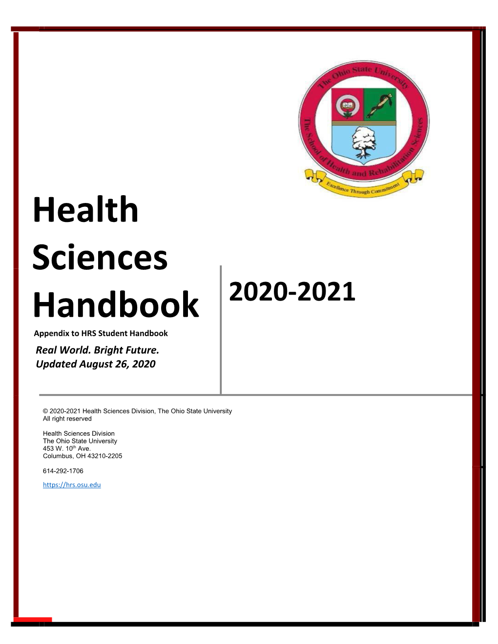 Health Sciences Handbook 2020-2021 Appendix to HRS Student Handbook Real World
