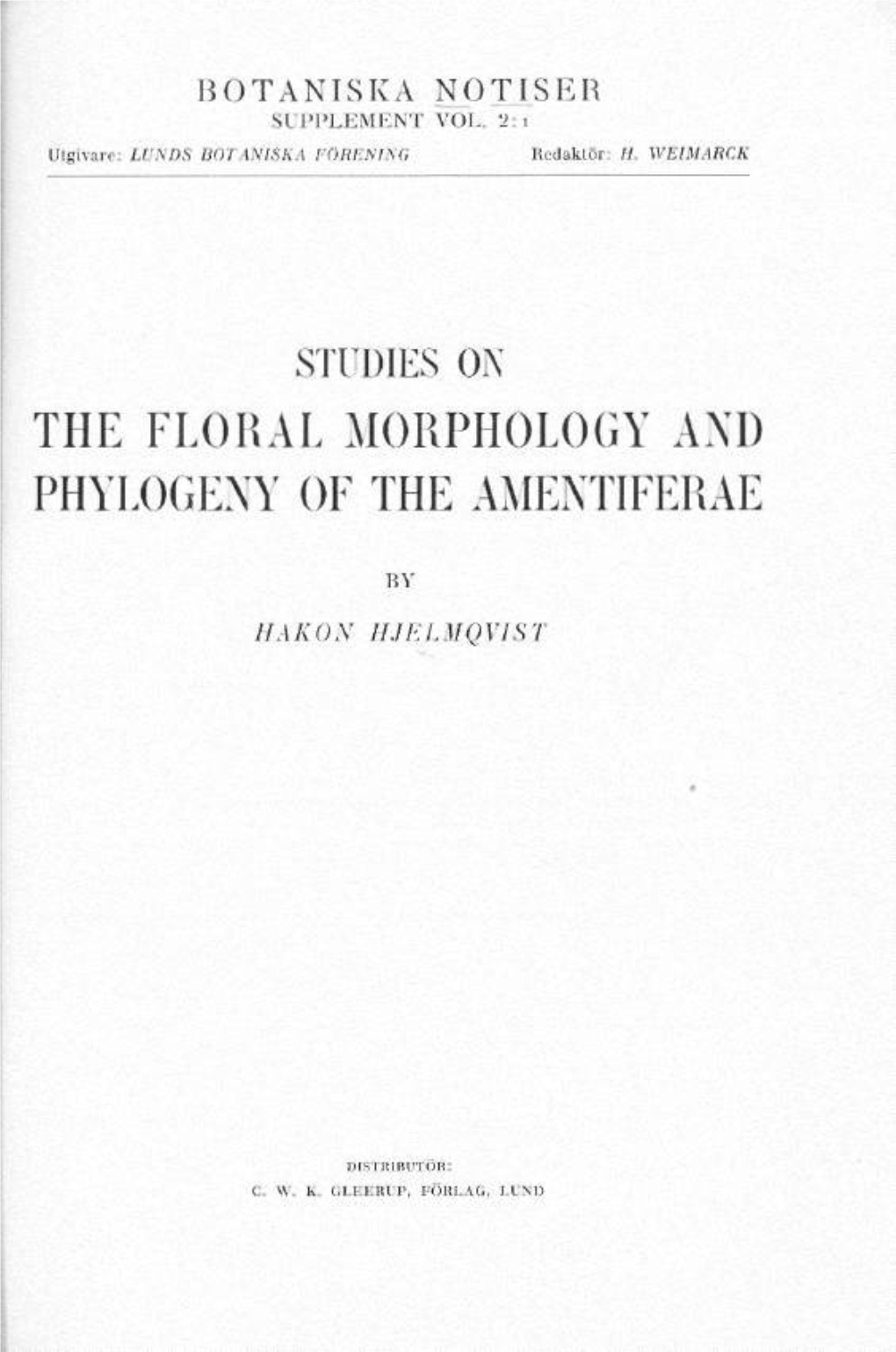 The Floral Morphology and Phylogeny of the Amentiferae