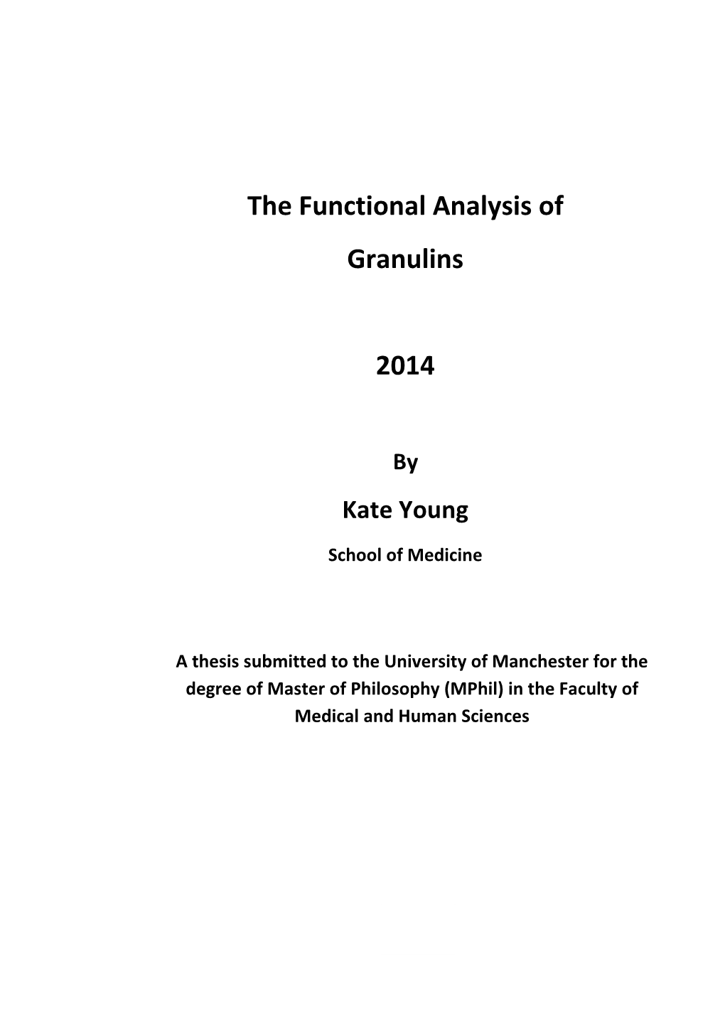The Functional Analysis of Granulins
