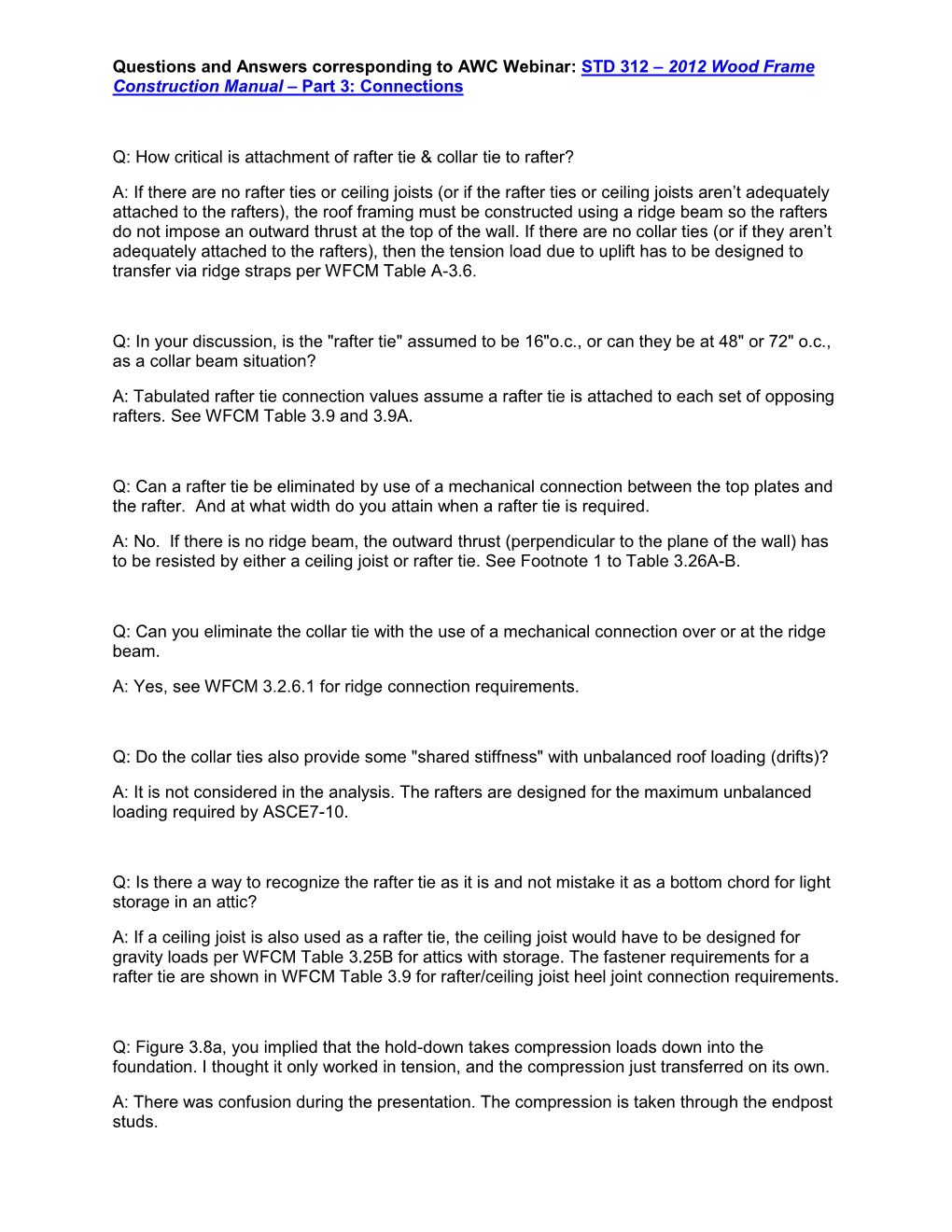 Questions and Answers Corresponding to AWC Webinar: STD 312 – 2012 Wood Frame Construction Manual – Part 3: Connections Q: H