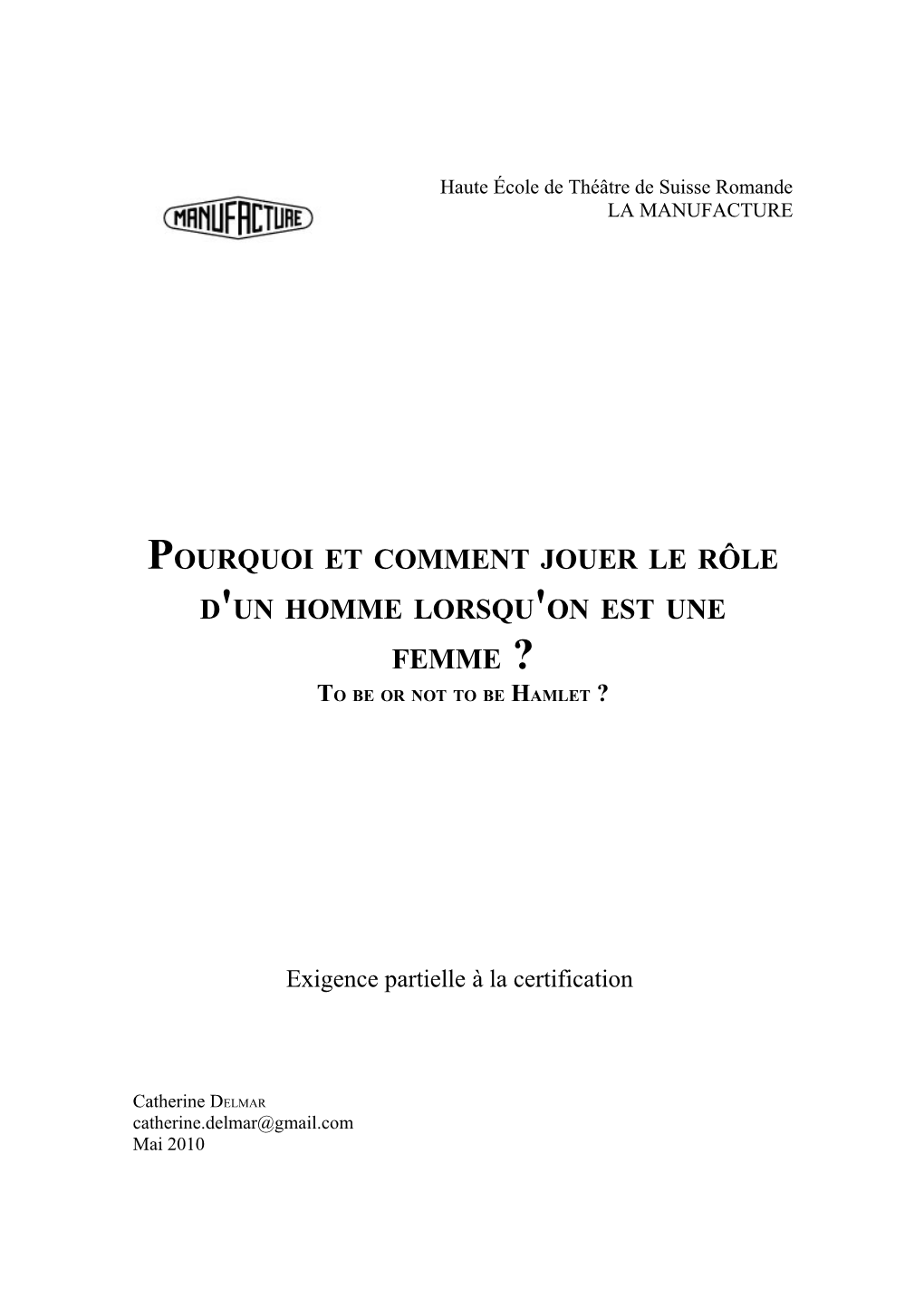 Pourquoi Et Comment Jouer Le Rôle D'un Homme Lorsqu'on Est Une Femme ? to Be Or Not to Be Hamlet ?