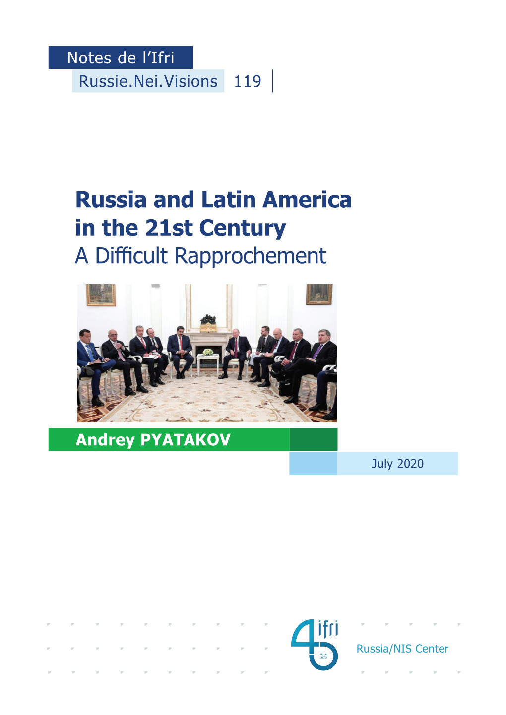 Russia and Latin America in the 21St Century a Difficult Rapprochement