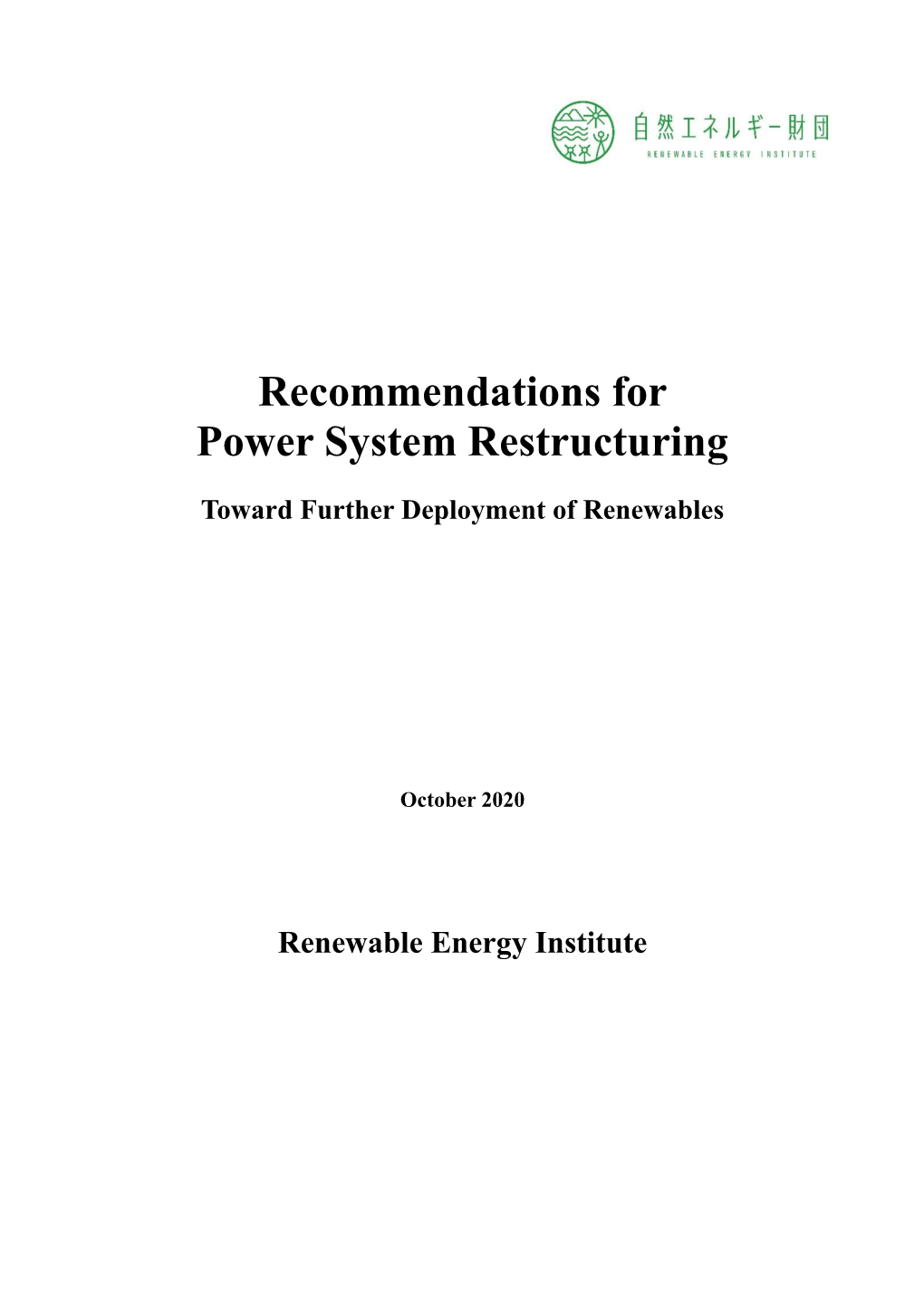Recommendations for Power System Restructuring Toward Further Deployment of Renewables This Paper Reviews the Path Of