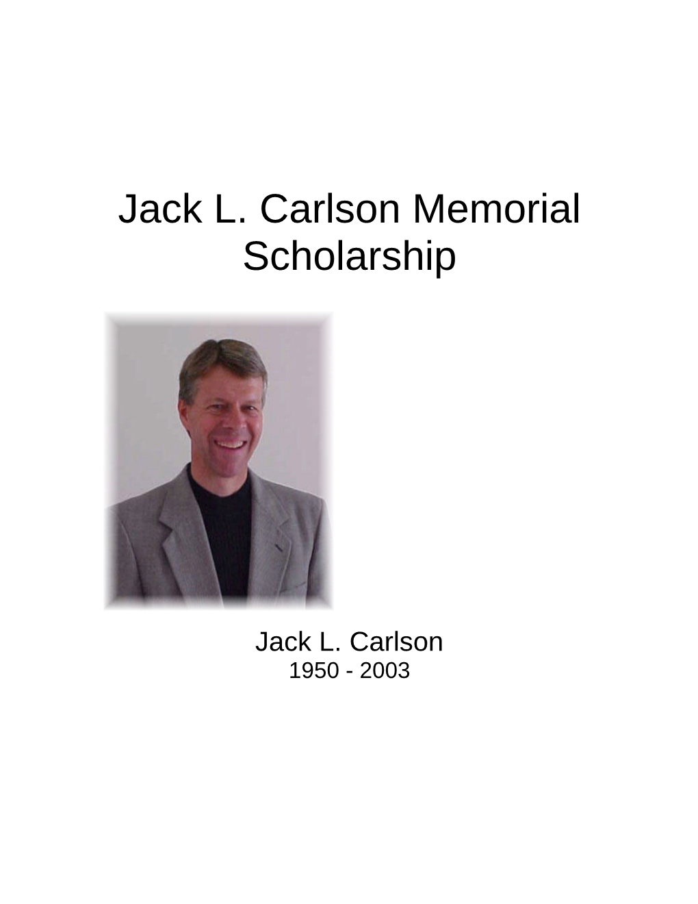 Jack L. Carlson Memorial Scholarship