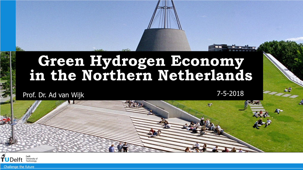 Green Hydrogen Economy in the Northern Netherlands