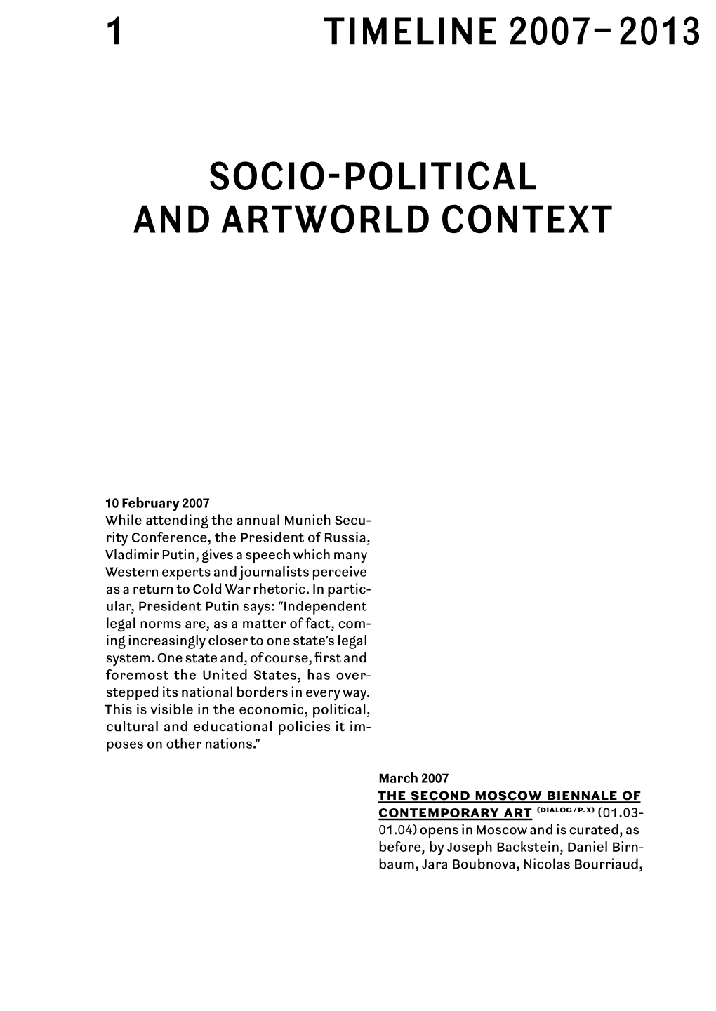1 Timeline 2007– 2013 Socio-Political and Artworld Context
