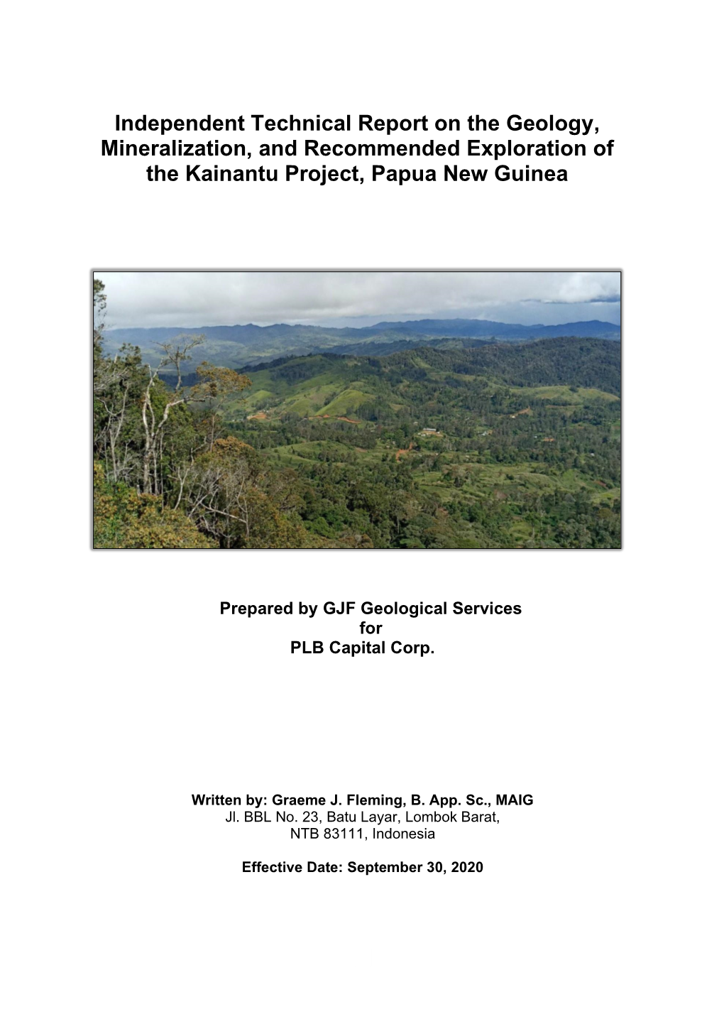 Independent Technical Report on the Geology, Mineralization, and Recommended Exploration of the Kainantu Project, Papua New Guinea