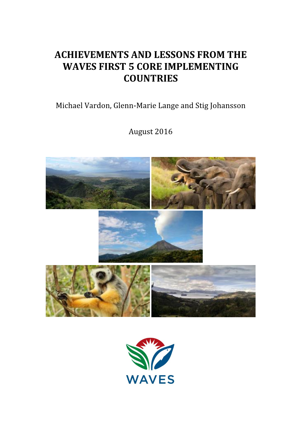 Achievements and Lessons from the Waves First 5 Core Implementing Countries