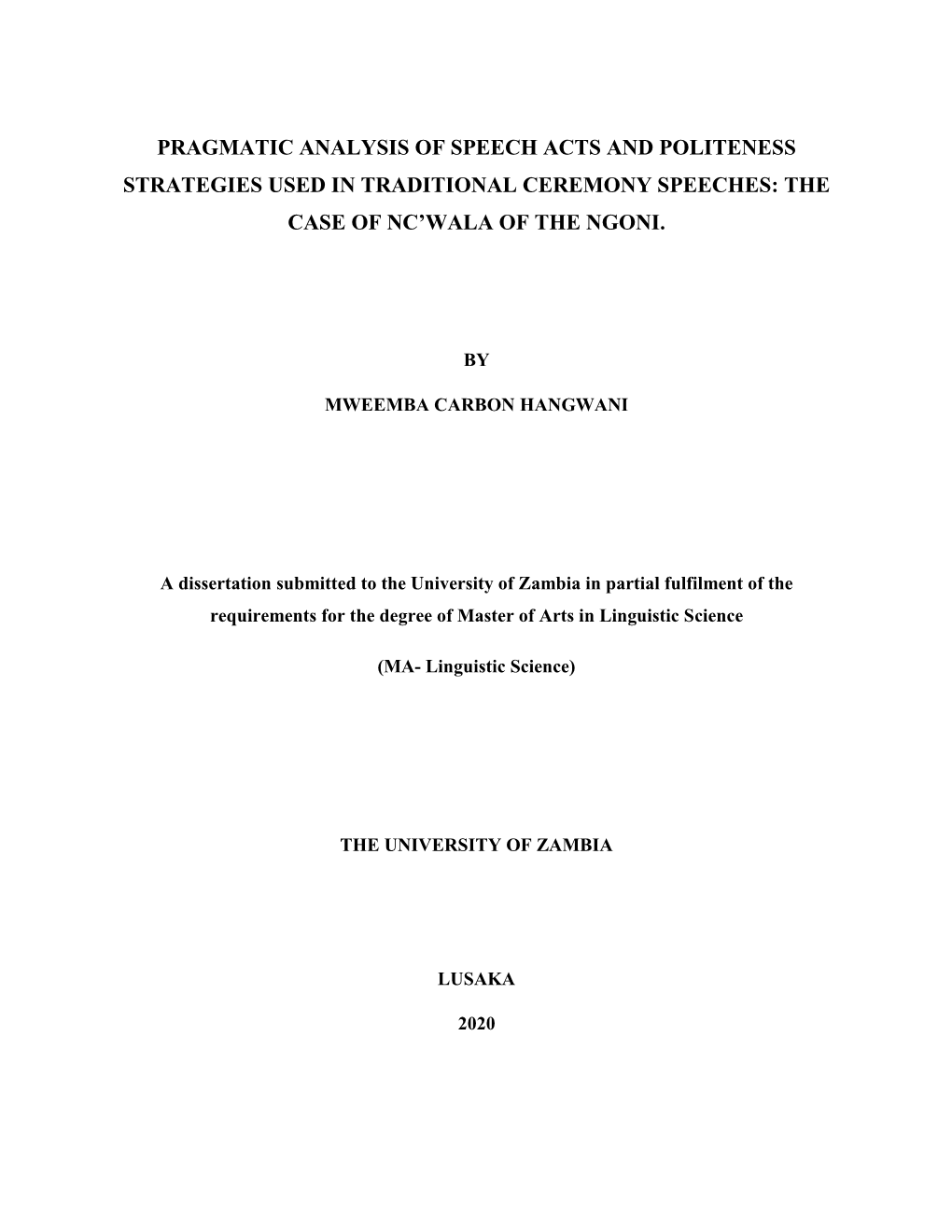 Pragmatic Analysis of Speech Acts and Politeness Strategies Used in Traditional Ceremony Speeches: the Case of Nc’Wala of the Ngoni