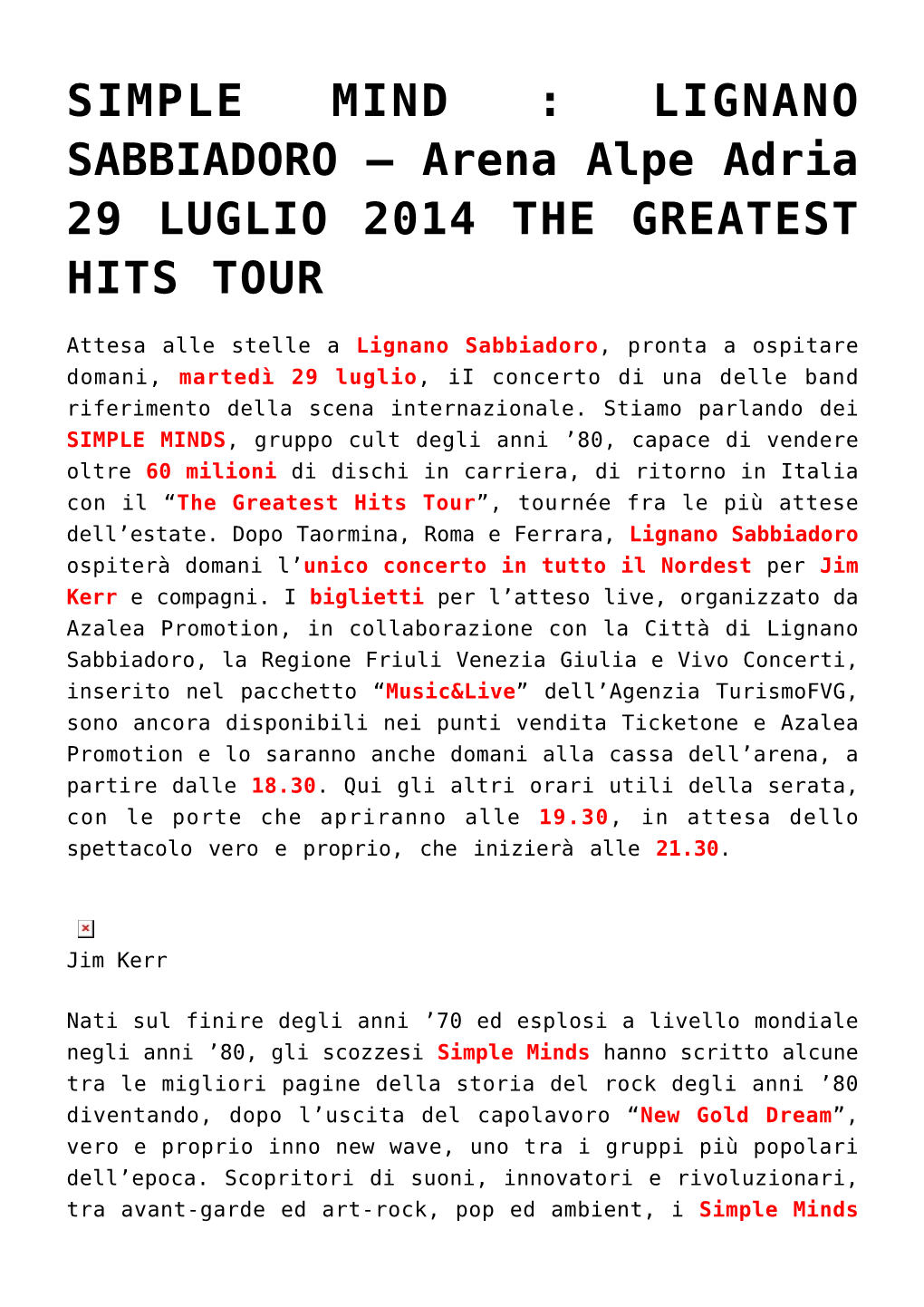 SIMPLE MIND : LIGNANO SABBIADORO – Arena Alpe Adria 29 LUGLIO 2014 the GREATEST HITS TOUR