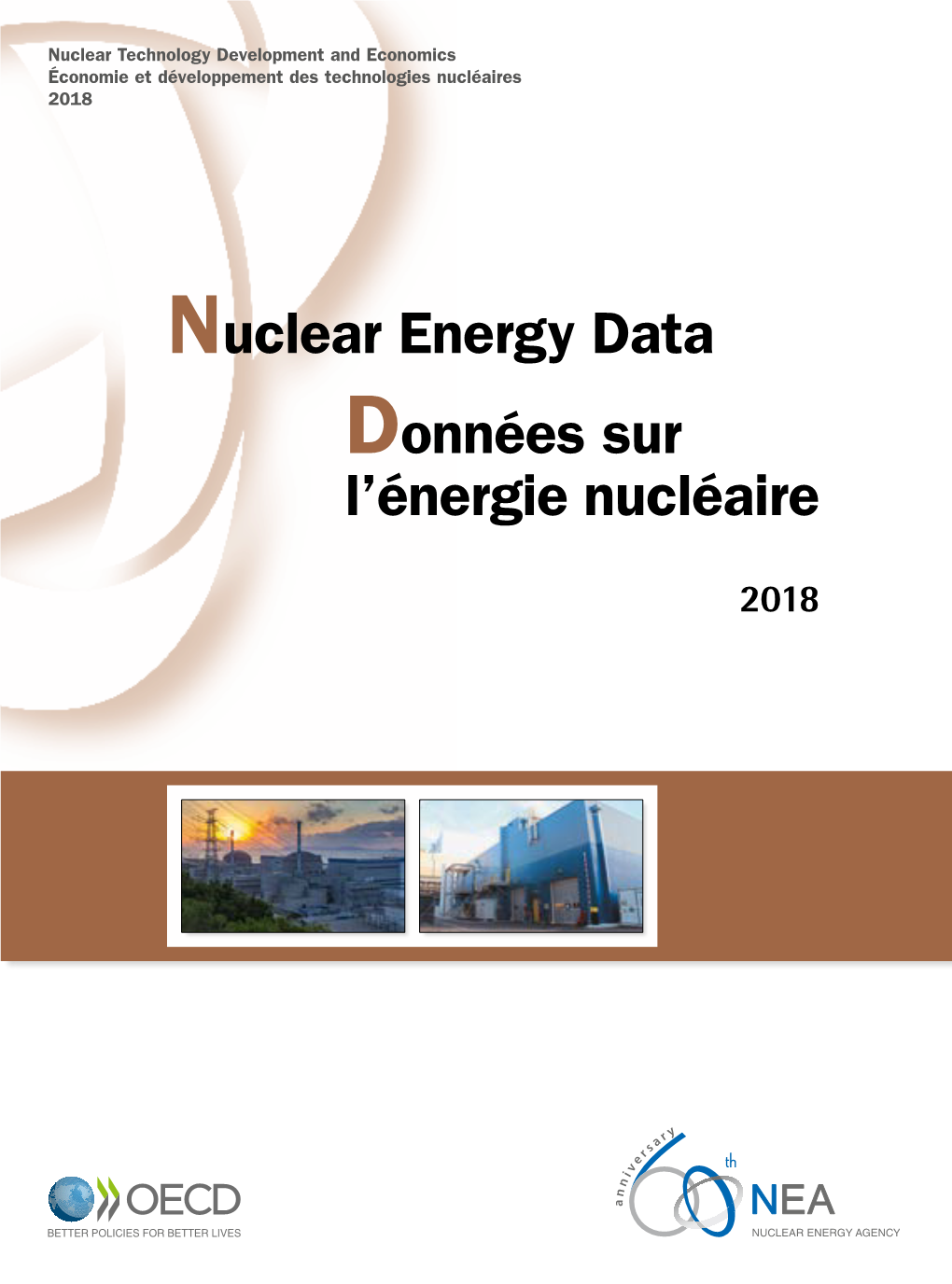 Nuclear Energy Data/Données Sur L'énergie Nucléaire 2018