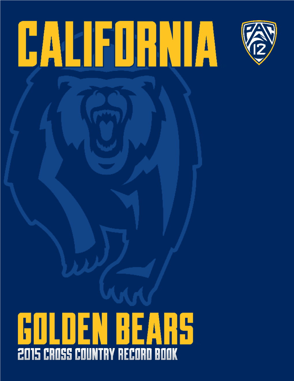 2015 Cross Country Record Book 2015 GOLDEN BEAR CROSS COUNTRY