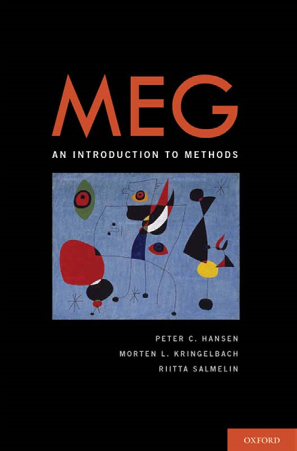 MEG: an Introduction to Methods This Page Intentionally Left Blank MEG: an Introduction to Methods