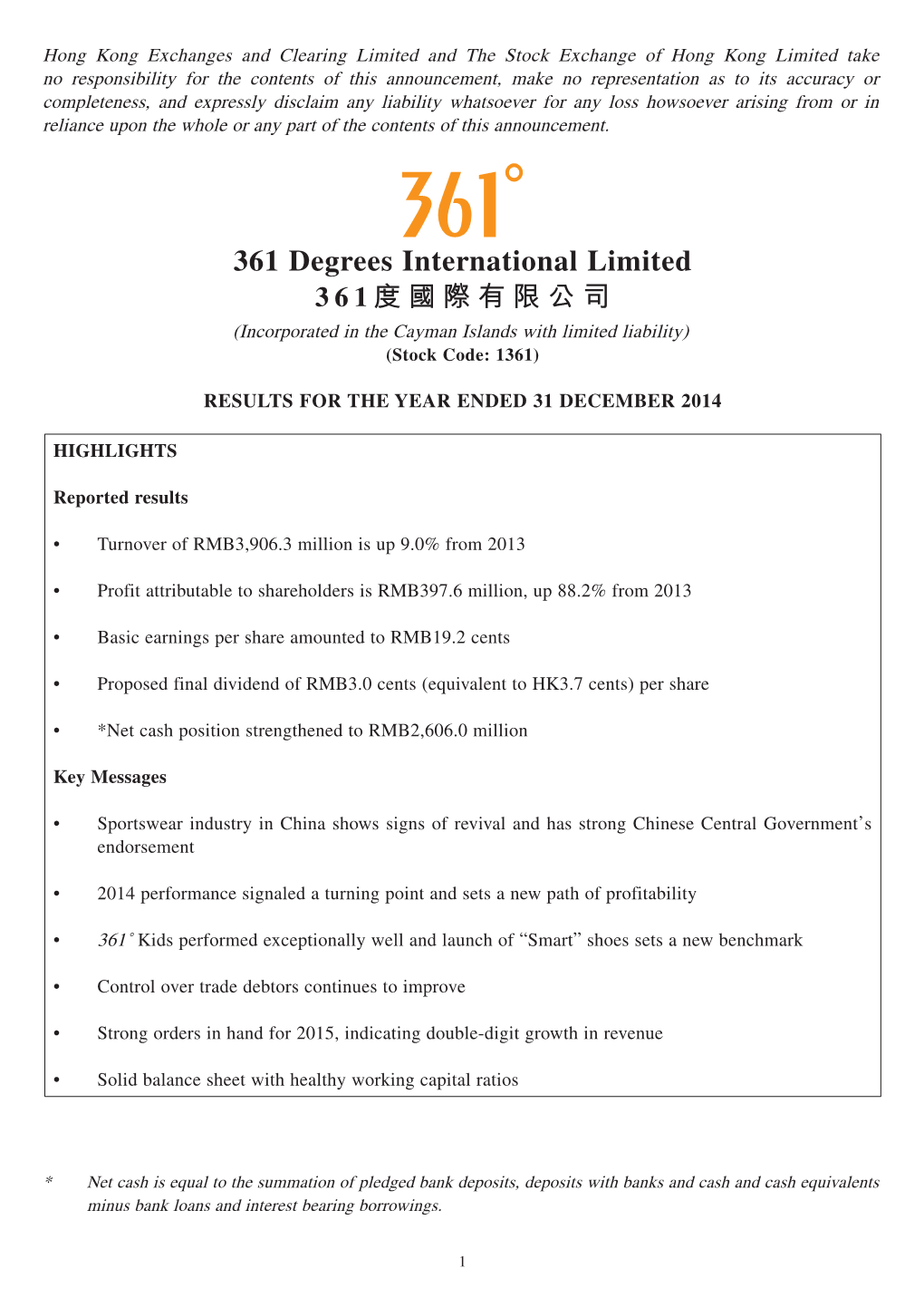 361 Degrees International Limited 361度國際有限公司 (Incorporated in the Cayman Islands with Limited Liability) (Stock Code: 1361)