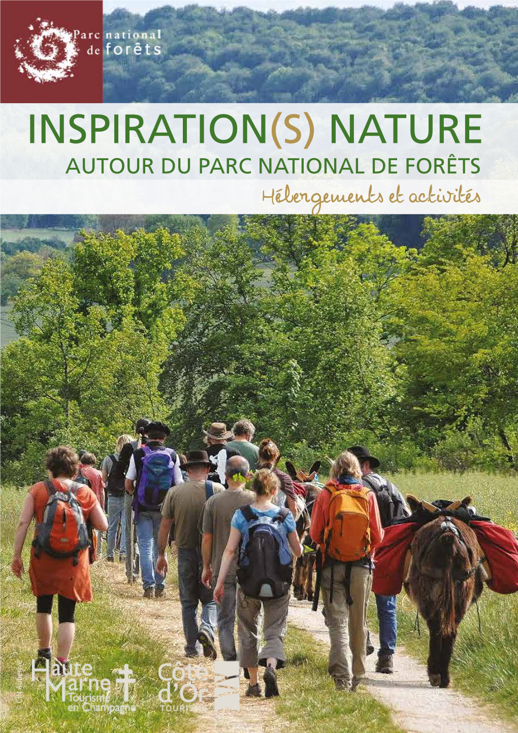 INSPIRATION(S) NATURE Autour Du Parc National De Forêts Hébergements Et Activités © CIN Auberive Inspiration(S) Nature Sommaire