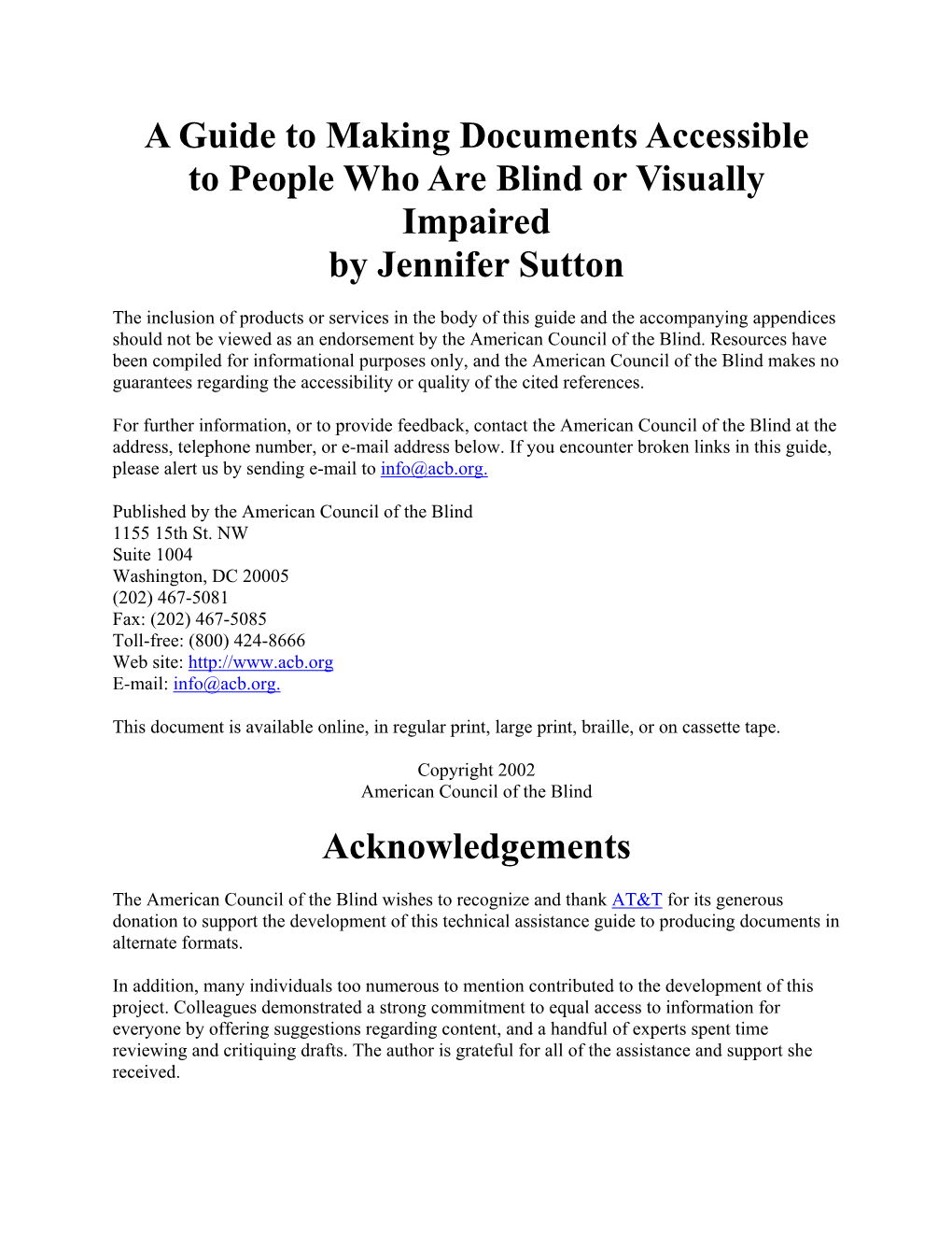 A Guide to Making Documents Accessible to People Who Are Blind Or Visually Impaired by Jennifer Sutton