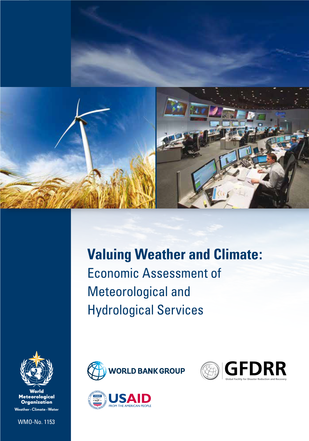 Valuing Weather and Climate: Economic Assessment of Meteorological and Hydrological Services