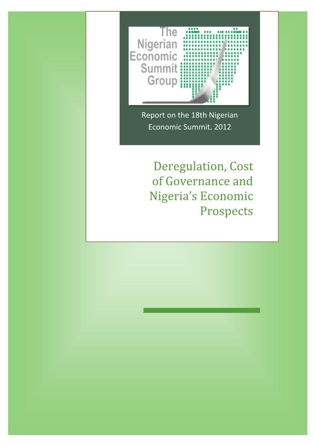 Deregulation, Cost of Governance and Nigeria's Economic Prospects