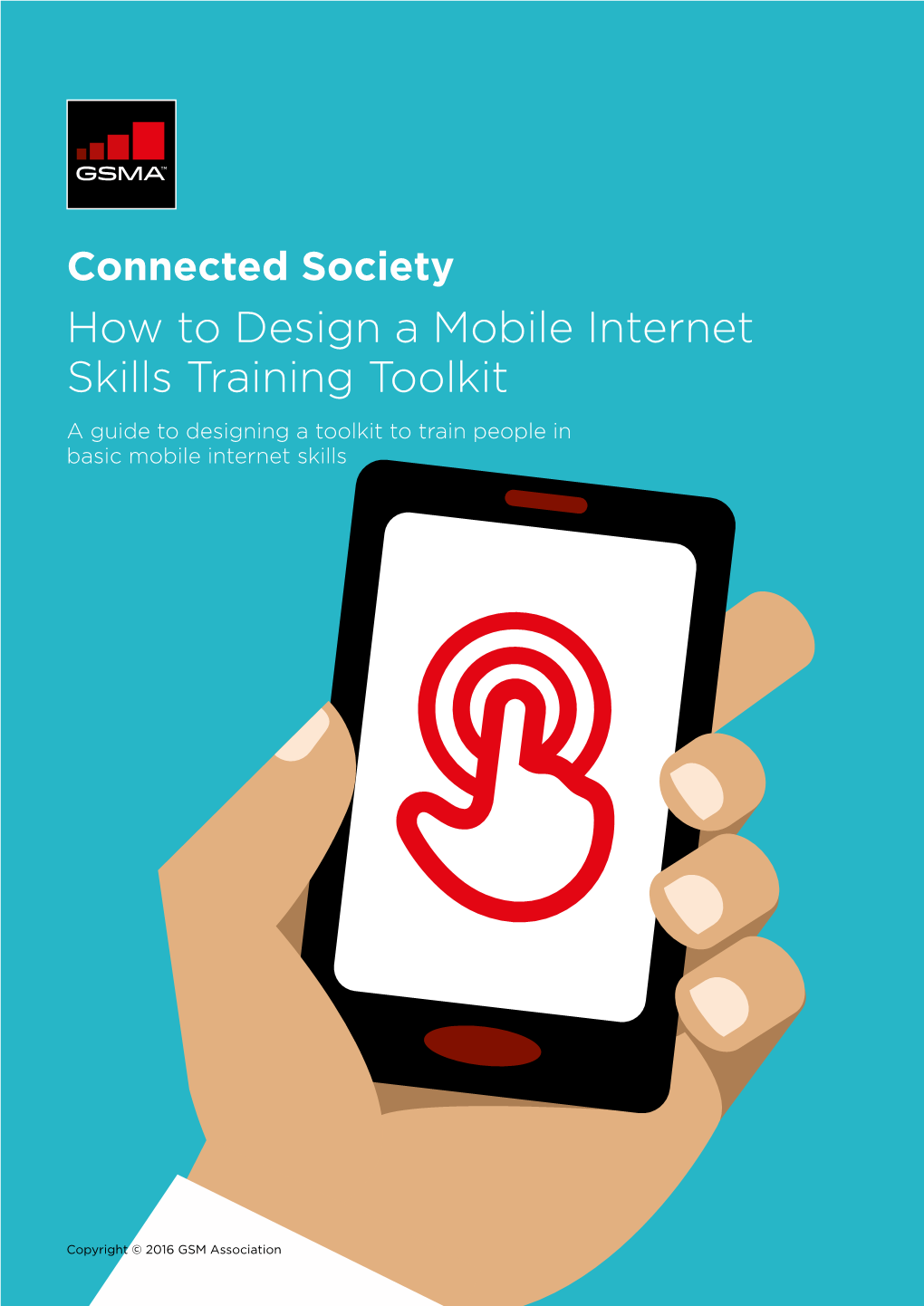 How to Design a Mobile Internet Skills Training Toolkit a Guide to Designing a Toolkit to Train People in Basic Mobile Internet Skills