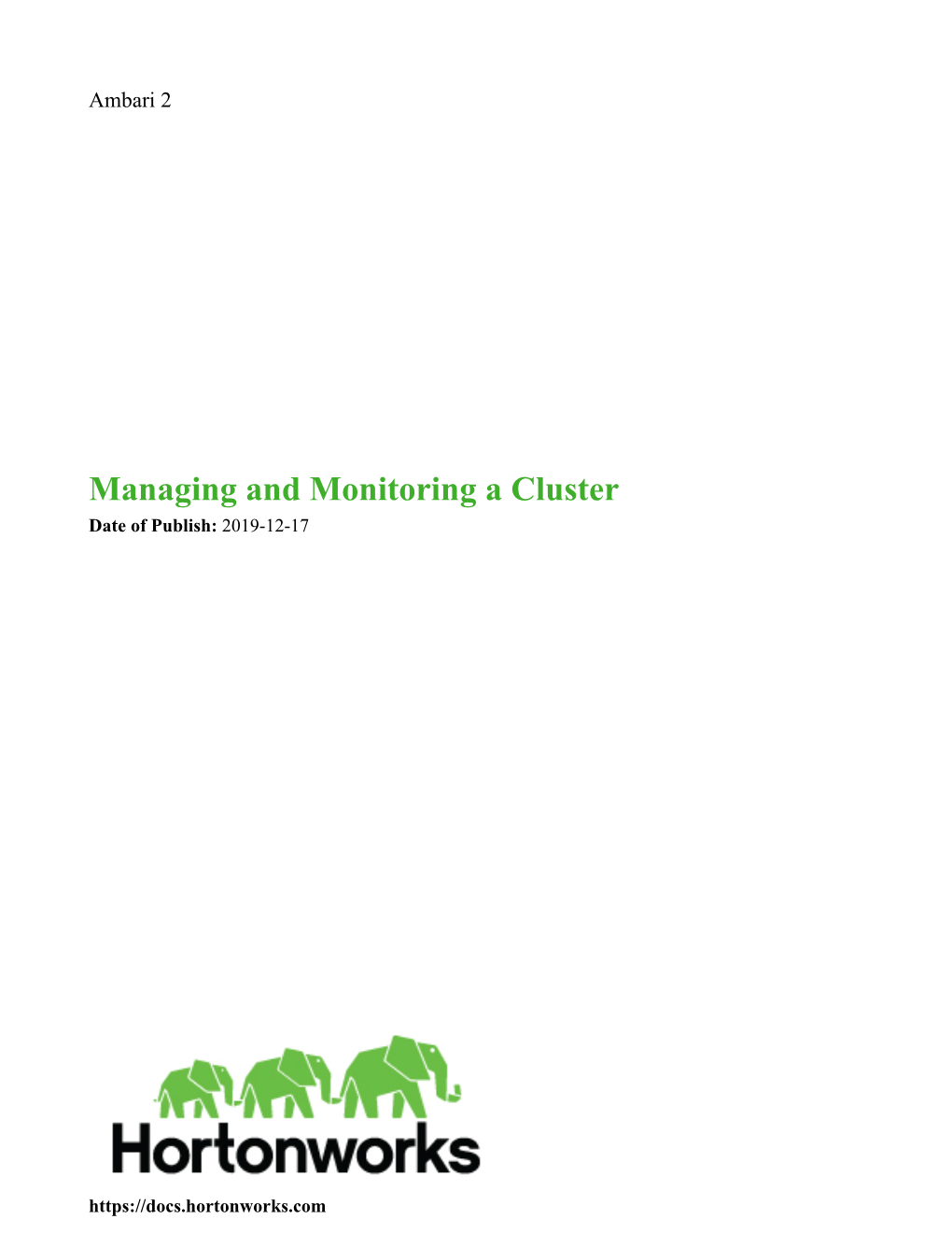 Managing and Monitoring a Cluster Date of Publish: 2019-12-17