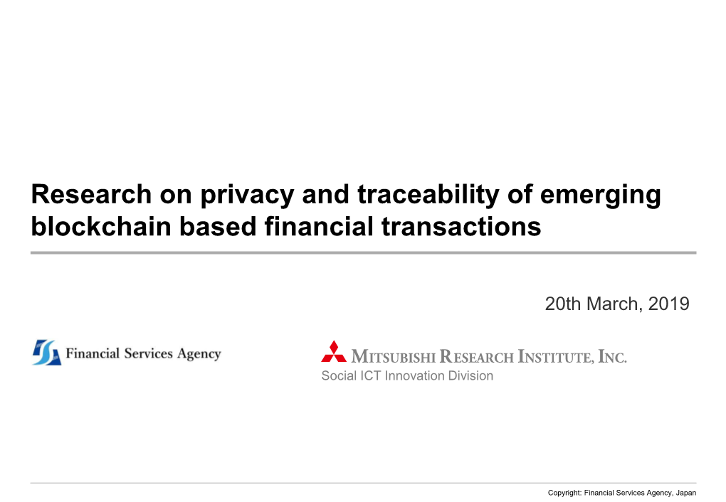 Research on Privacy and Traceability of Emerging Blockchain Based Financial Transactions