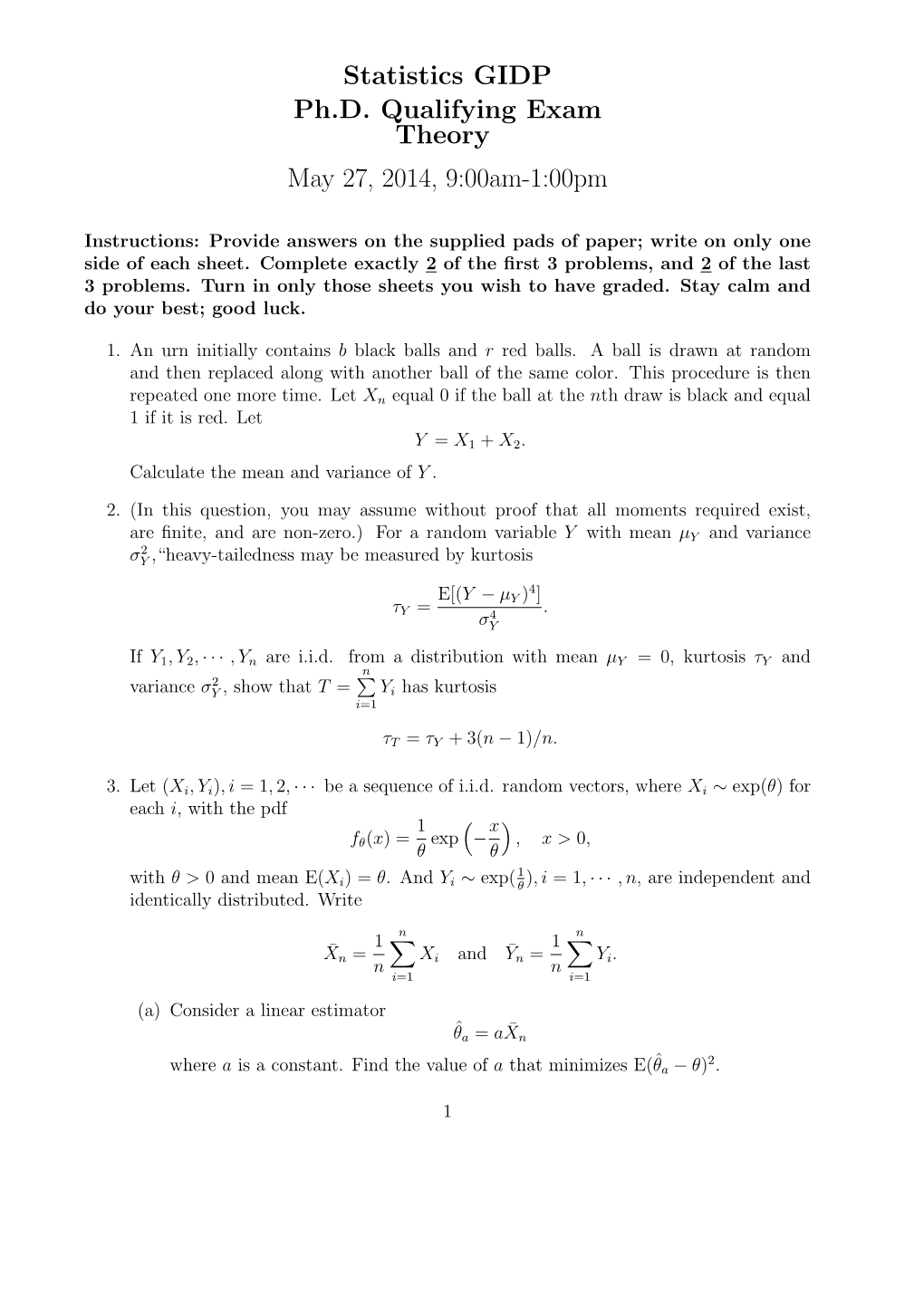 Statistics GIDP Ph.D. Qualifying Exam Theory May 27, 2014, 9:00Am-1:00Pm