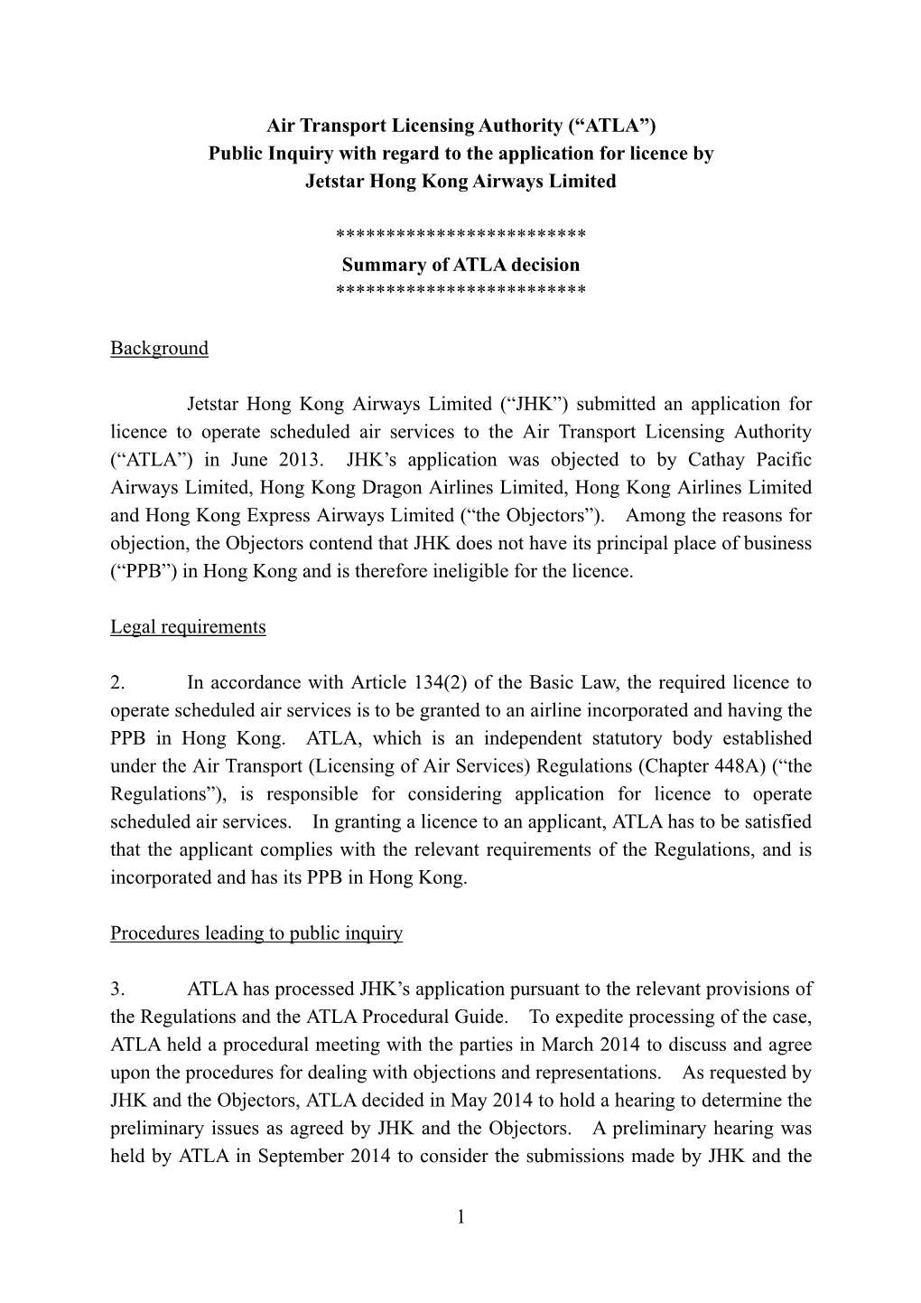 1 Air Transport Licensing Authority (“ATLA”) Public Inquiry with Regard