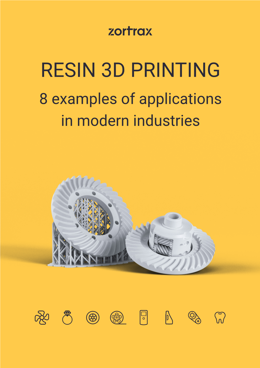 RESIN 3D PRINTING 8 Examples of Applications in Modern Industries Introduction About 3D Printing the Evolution of 3D Printing