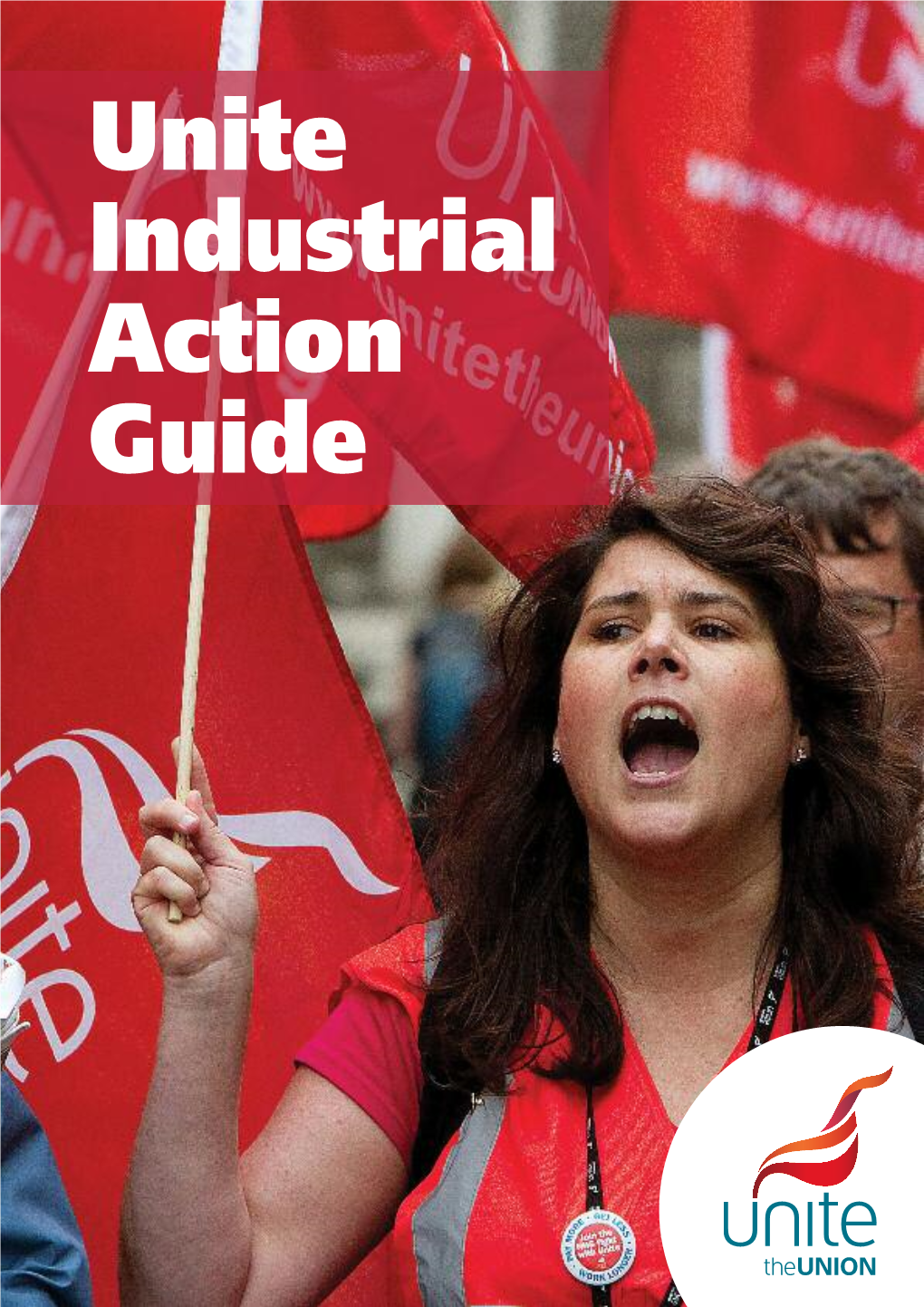 Unite Industrial Action Guide 2 Industrial Action Guide Foreword