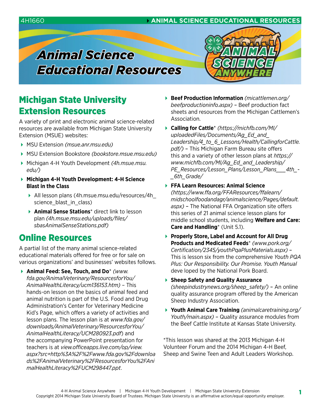 Animal Science Anywhere | Michigan 4-H Youth Development | Michigan State University Extension 1 Copyright 2014 Michigan State University Board of Trustees
