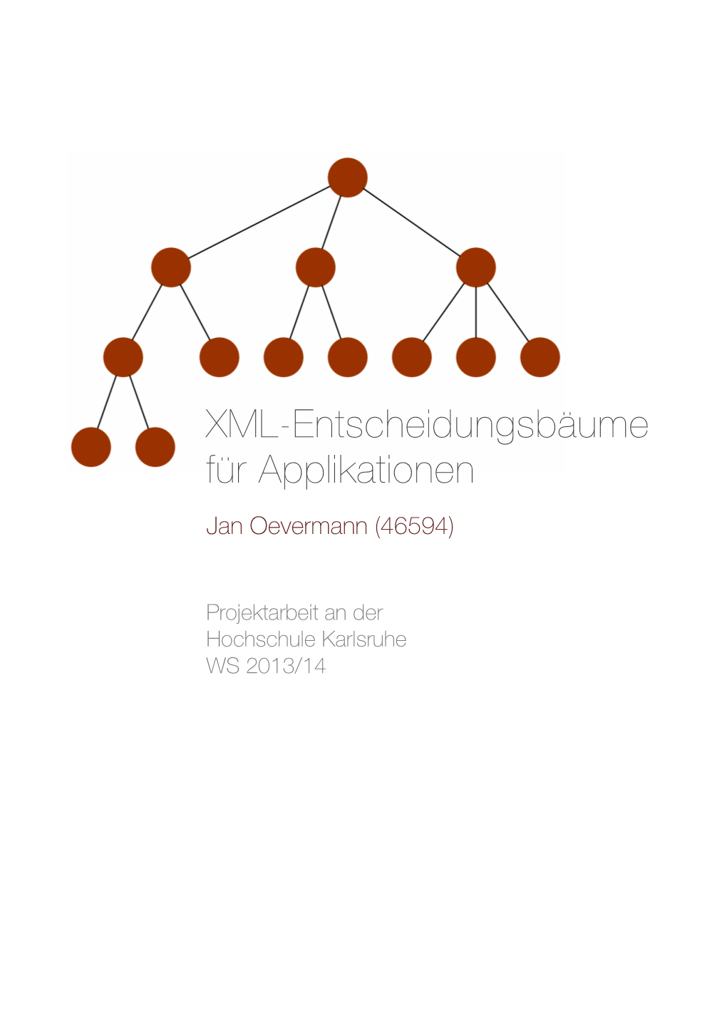 XML-Entscheidungsbäume Für Applikationen Jan Oevermann (46594)
