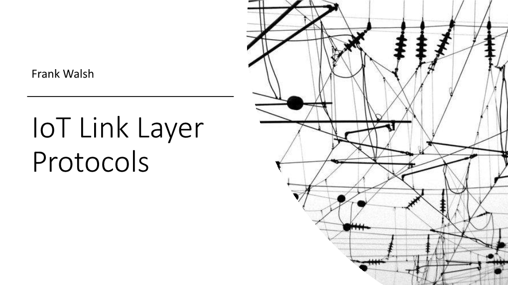 Iot Link Layer Protocols Link Protocols