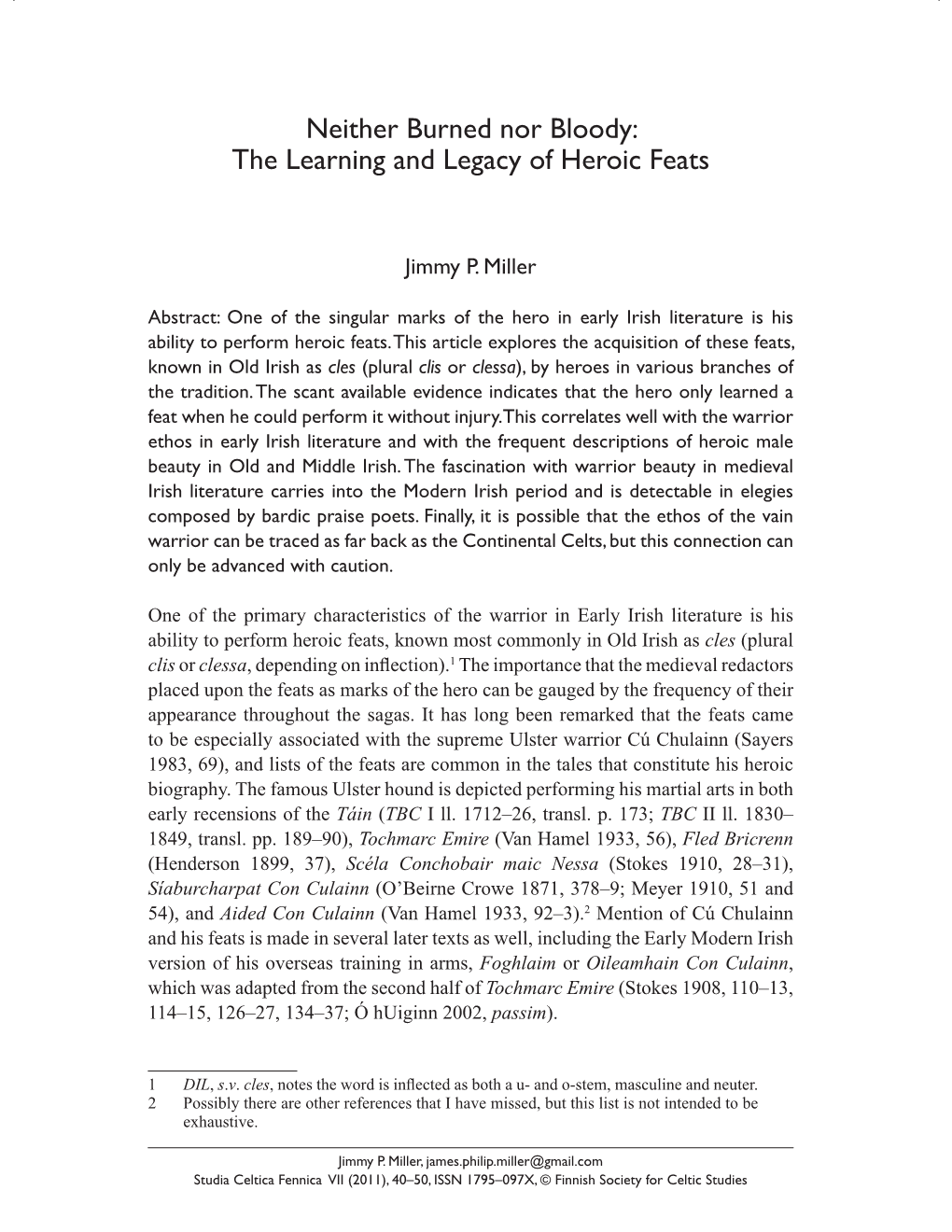 The Learning and Legacy of Heroic Feats